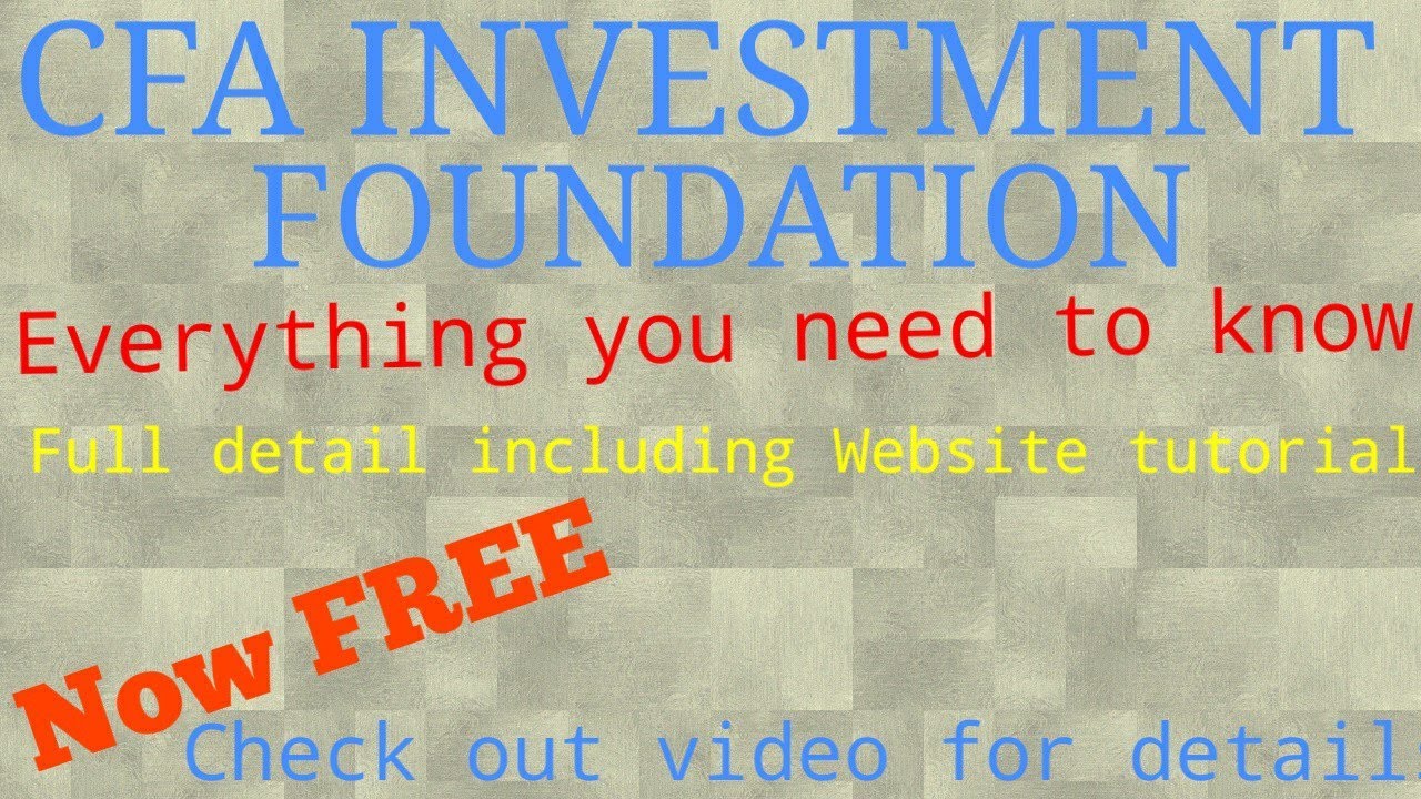 CFA Investment Foundation | Everything you want to know about CFA Investment Foundation
