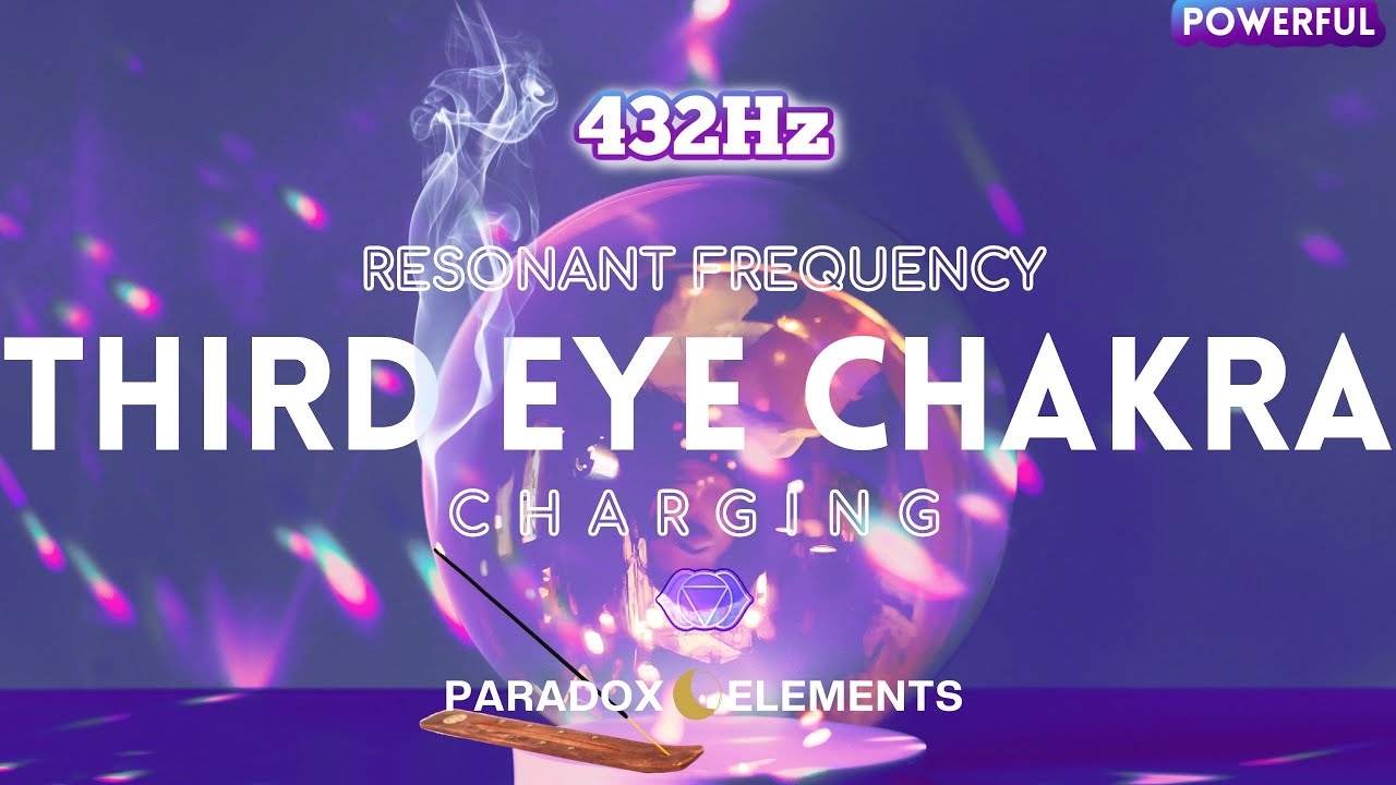 432 Hz Third Eye Chakra | Pineal Gland Activation | Higher Self | Natural Healing | Sound Healing