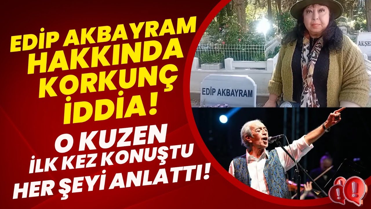 Usta Sanatçı Edip Akbayram'ın Kemiklerini Sızlatacak Korkunç İddialar! | Bak Burası Çok Önemli