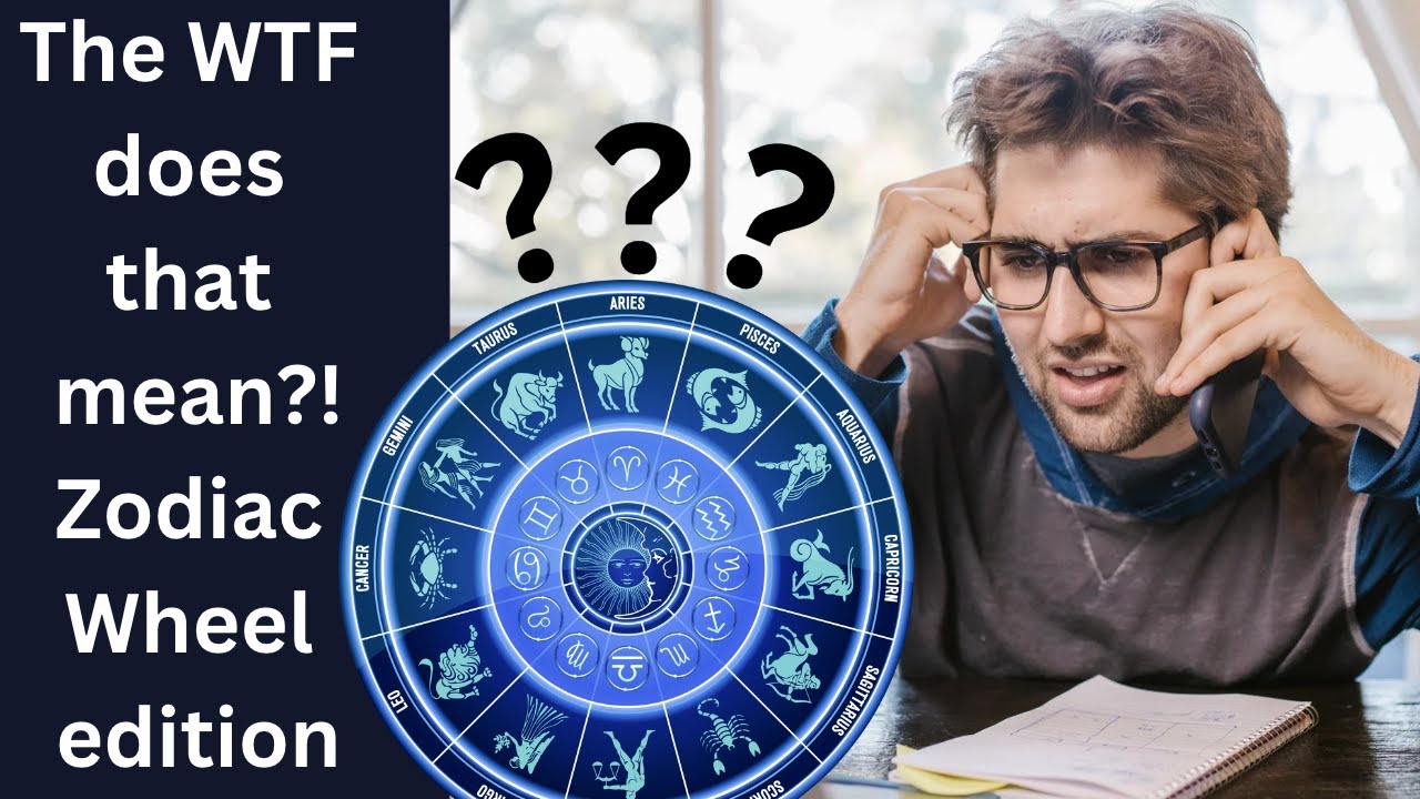 Understanding the Zodiac Wheel