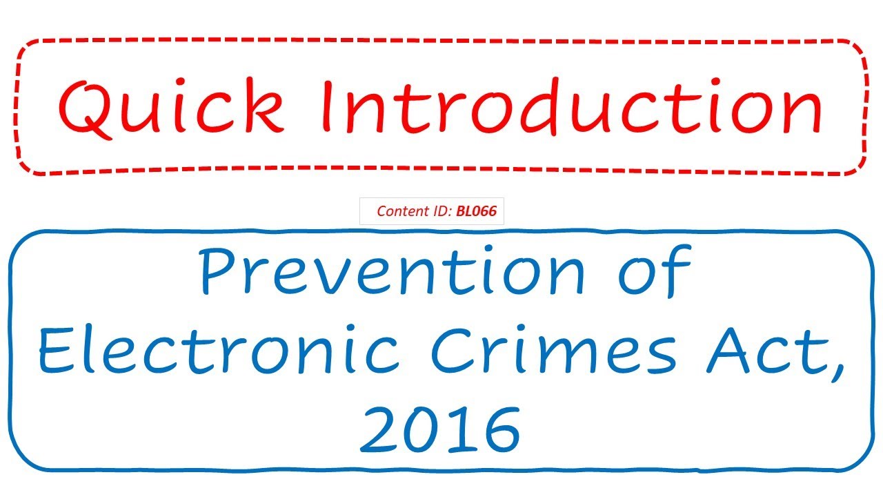 Quick Introduction | Prevention of Electronic Crimes Act, 2016 (BL066)