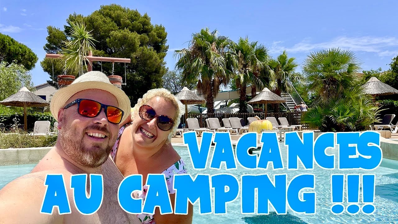 [Vlog #124] - Nos Vacances au Camping dans le Var !!!!