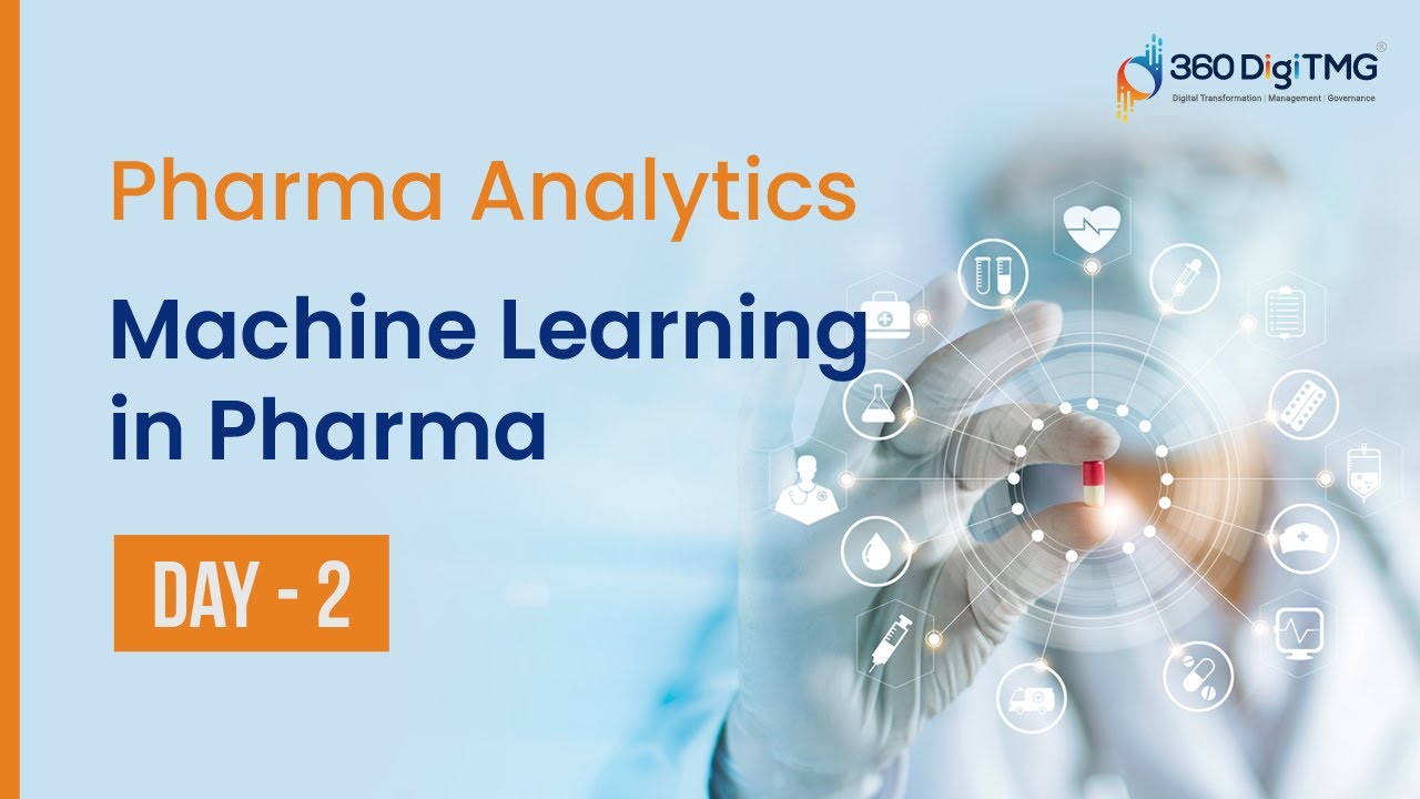 Pharma Analytics | Machine Learning in Pharma | Day 2 | 360DigiTMG