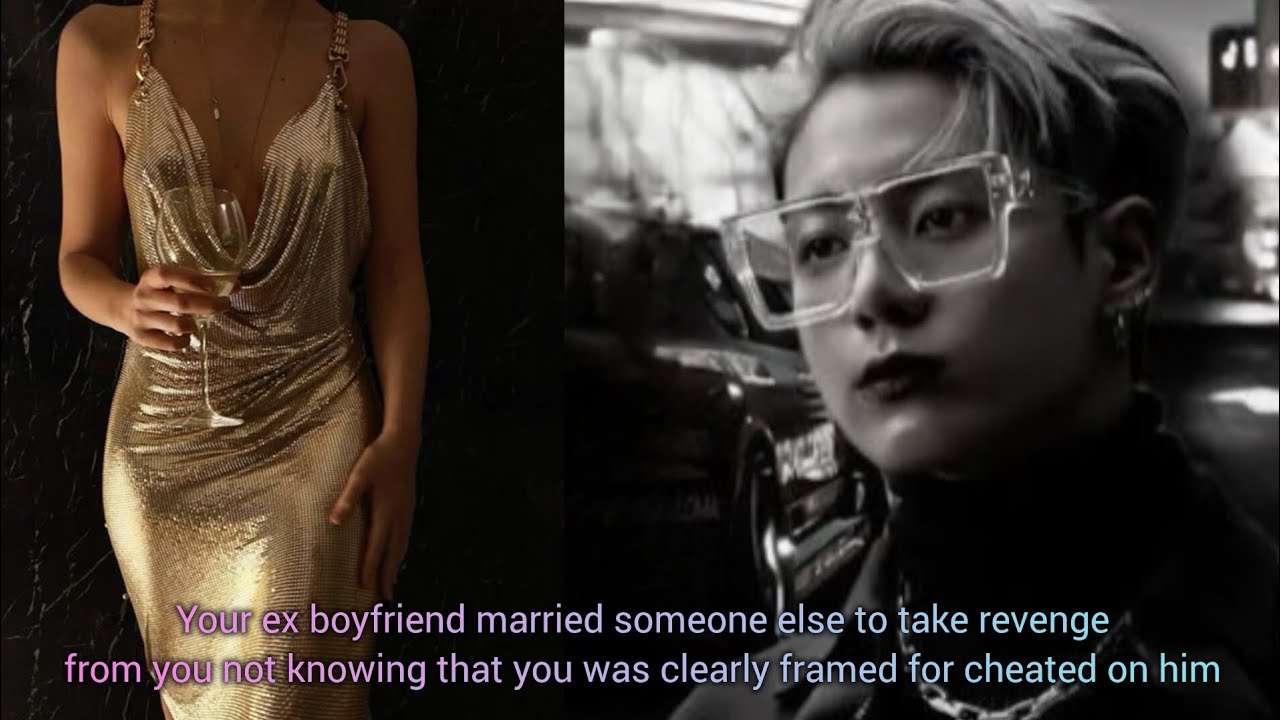 Your ex boyfriend married someone else to take revenge from you