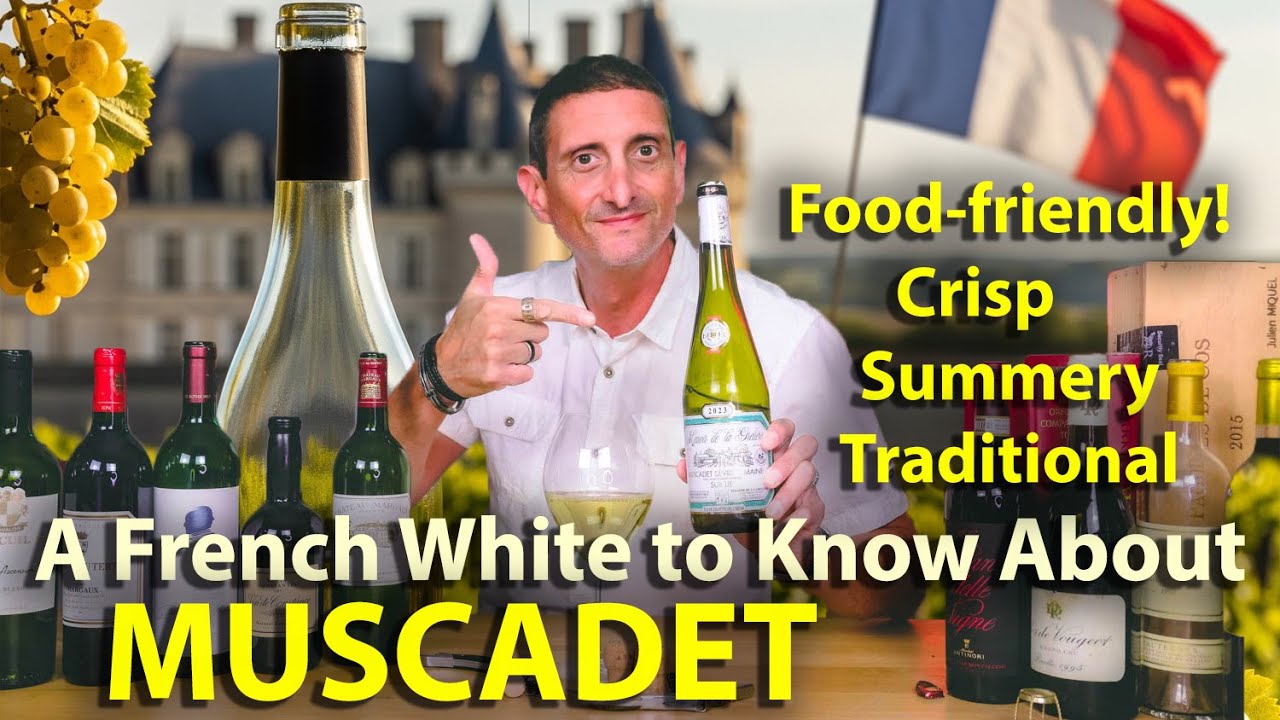A Food-Friendly French wine to try - Muscadet (Tasting Revelation!)