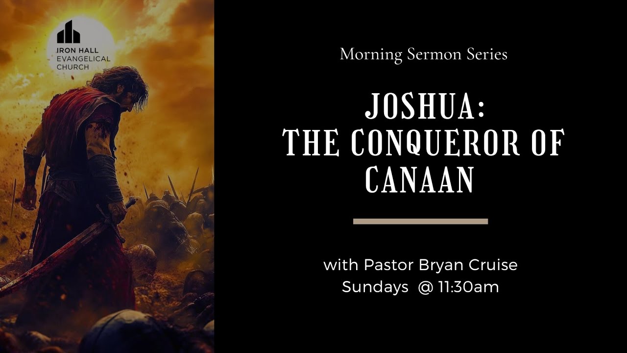 Bryan Cruise | Joshua the Compliant | Family Service | Iron Hall Church | Sunday 11 January 2026