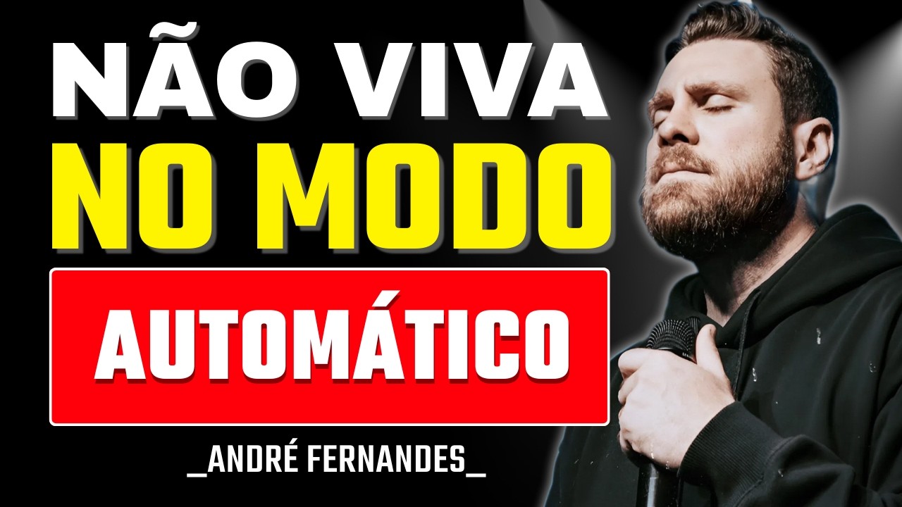 Uma Geração Intencional Não Vive no Modo Automático | André Fernandes