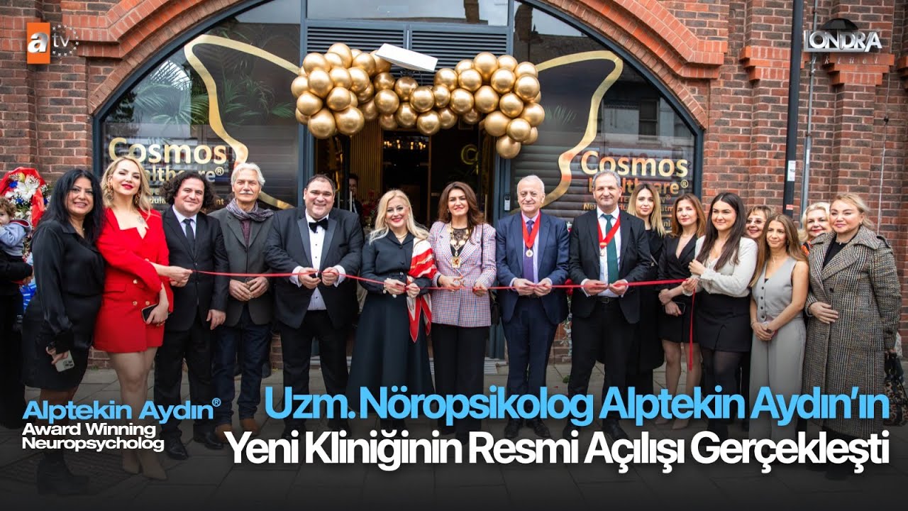 Uzman Nöropsikolog Alptekin Aydın’ın yeni kliniği resmi açılışı gerçekleşti/Londra Aktüel 277. Bölüm