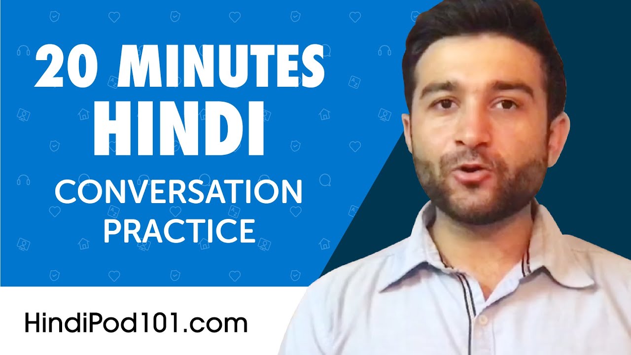 20 Minutes of Hindi Conversation Practice for Everyday Life | Do You Speak Hindi?