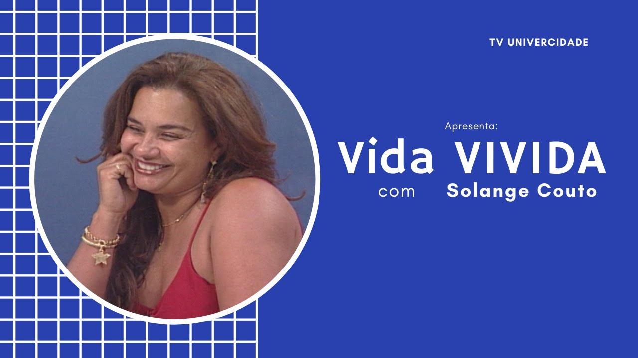 Solange Couto | Vida Vivida