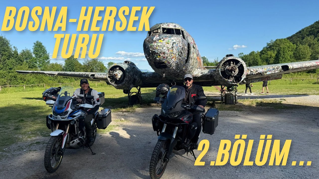 BOSNA-HERSEK TURU 2. BÖLÜM