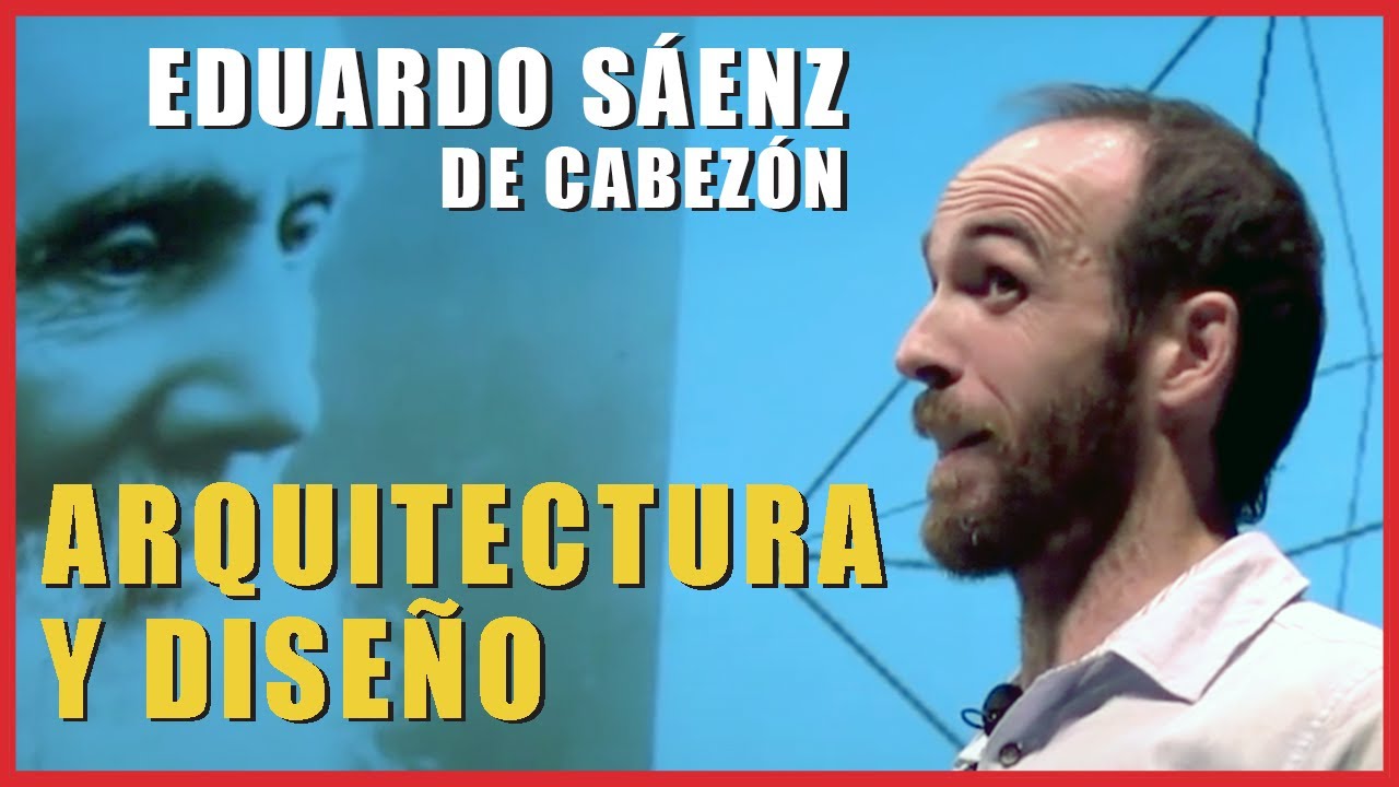 EDUARDO SÁENZ DE CABEZÓN | Matemáticas y diseño, ejemplos en la arquitectura actual