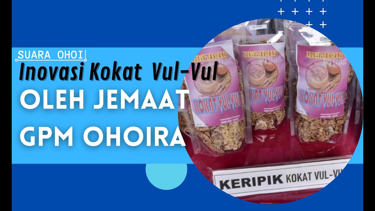Inovasi Kokat Vul-Vul oleh Jemaat GPM Ohoira || Suara Ohoi