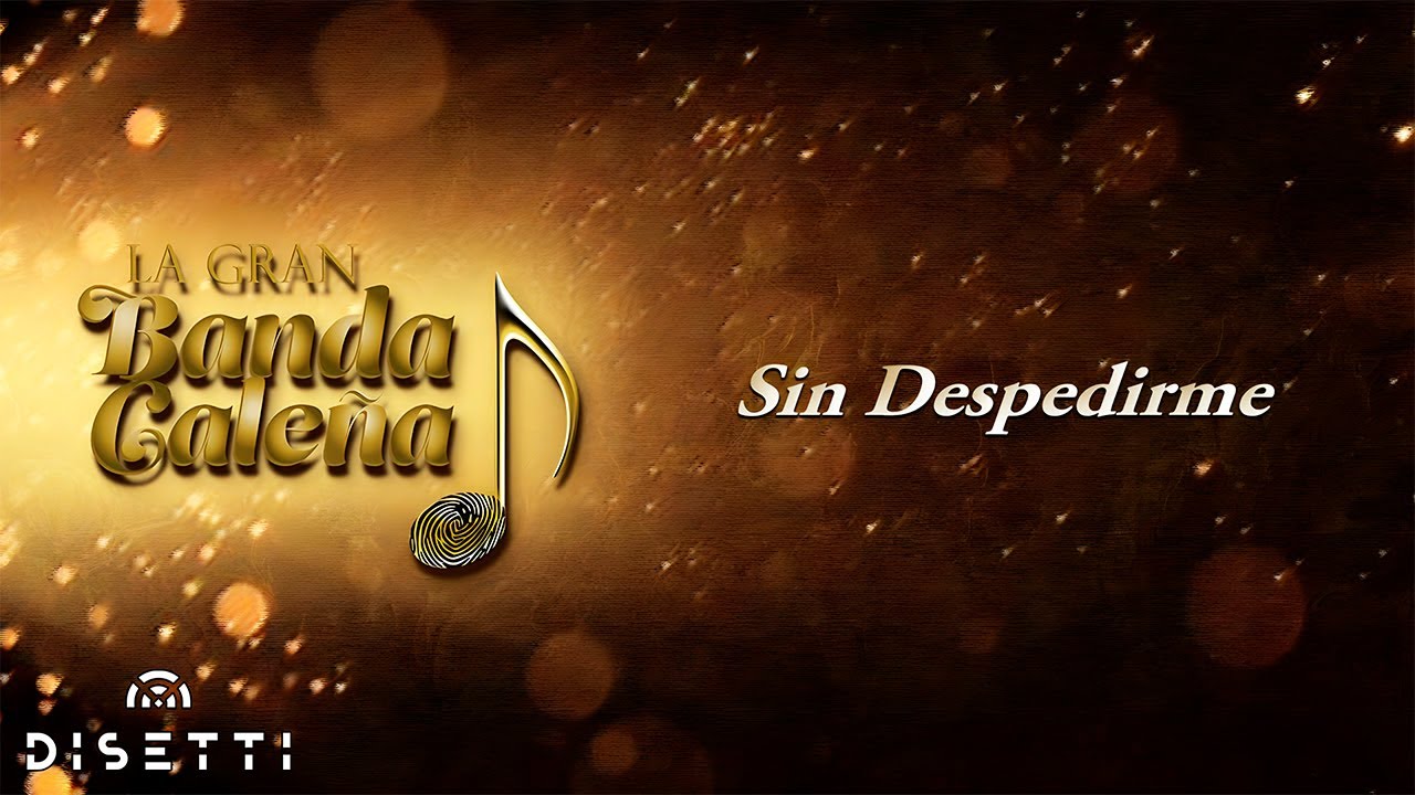 La Gran Banda caleña - Sin Despedirme (Audio Oficial)