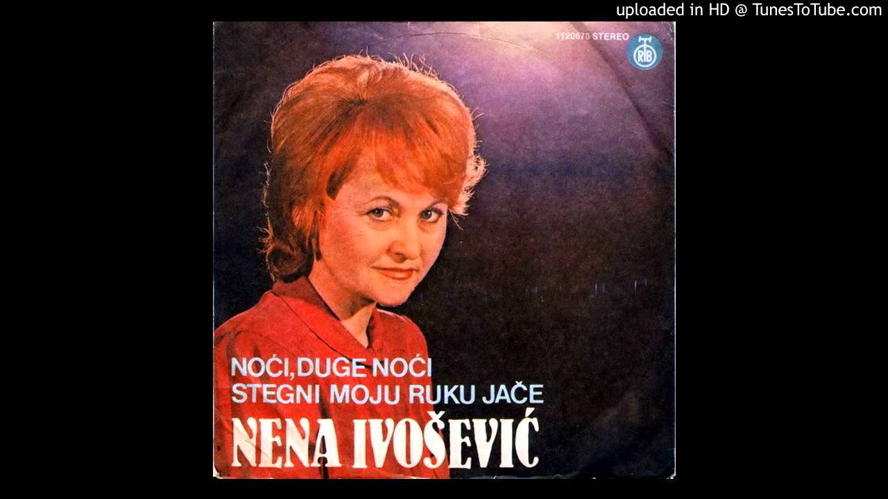 Nena Ivošević - Stegni Moju Ruku Jače