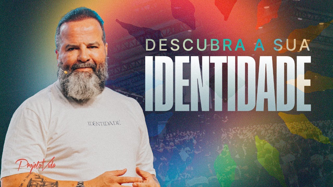 Descubra a Sua Identidade (2025: O Ano da Identidade) | Joel Pereira | Projeto Vida