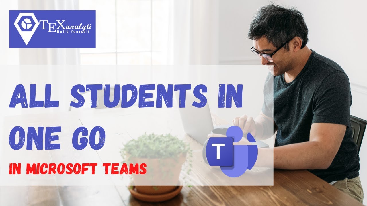 How to add all students in one go in Microsoft Teams?