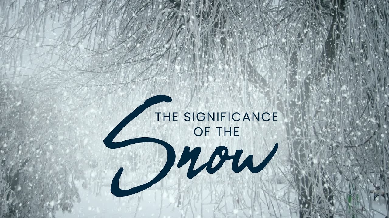 The Significance of the Snow | Pastor Kyle Turner