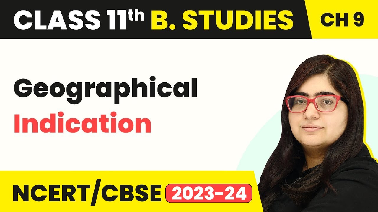 Geographical Indication - MSME and Business Entrepreneurship | Class 11 Business Studies Chapter 9 |