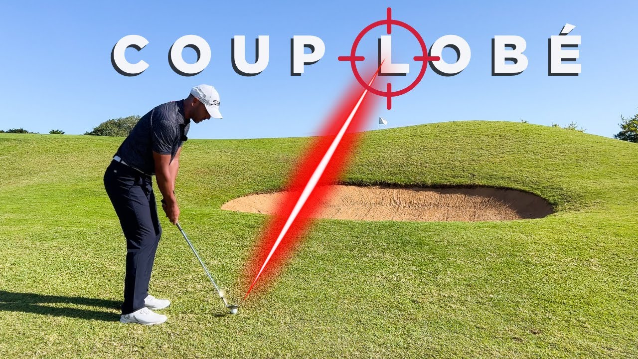 Coup LOBÉ au GOLF | L'ASTUCE QU'ON VOUS A JAMAIS DIT !!! (Et pourtant si simple...)