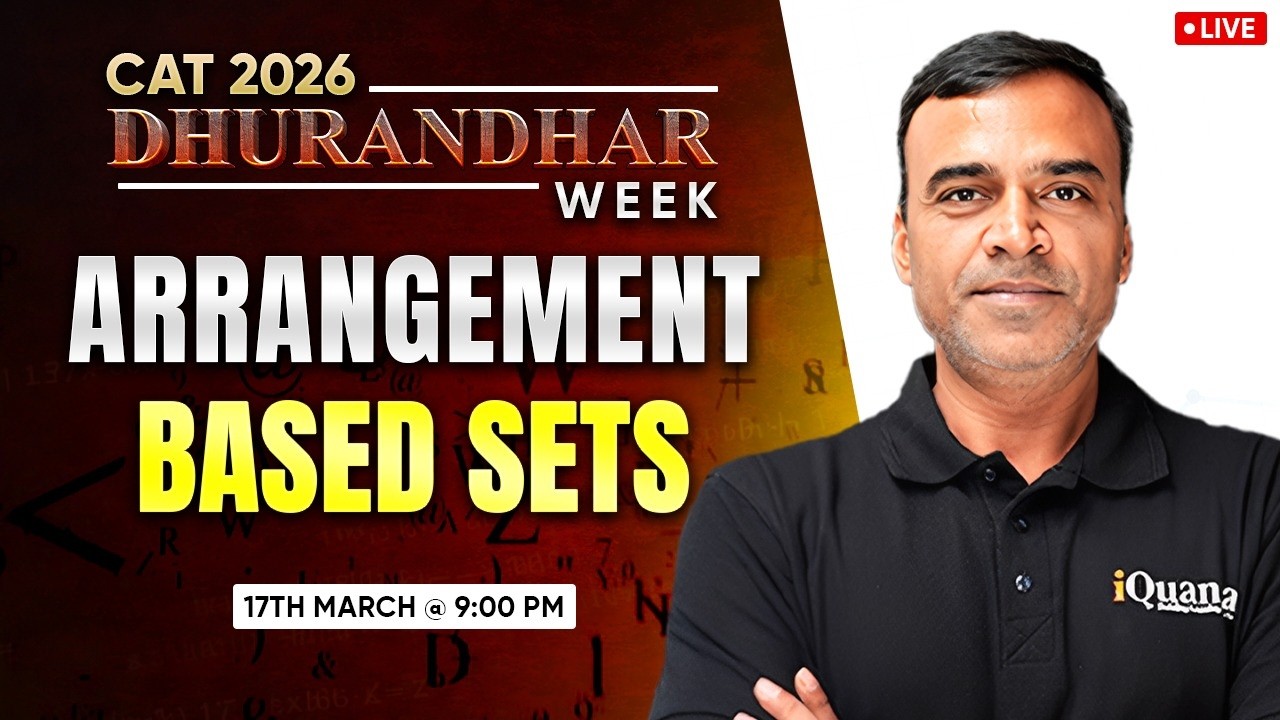 LRDI CAT 2026 Preparation | Arrangement Based Sets | CAT Dhurandhar Week | Raj sir | iQuanta