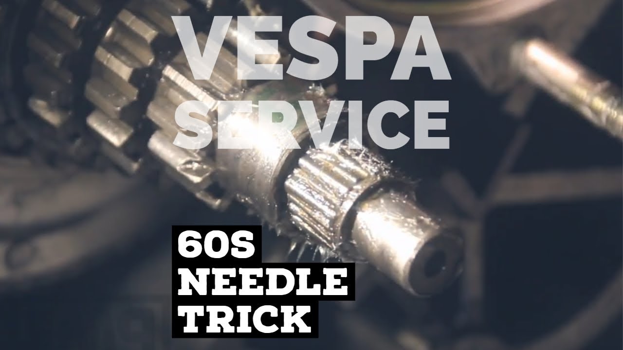 vespa PRIMARY: 60s fitting NEEDLES of the input shaft / grease &magnet trick / FMPguides