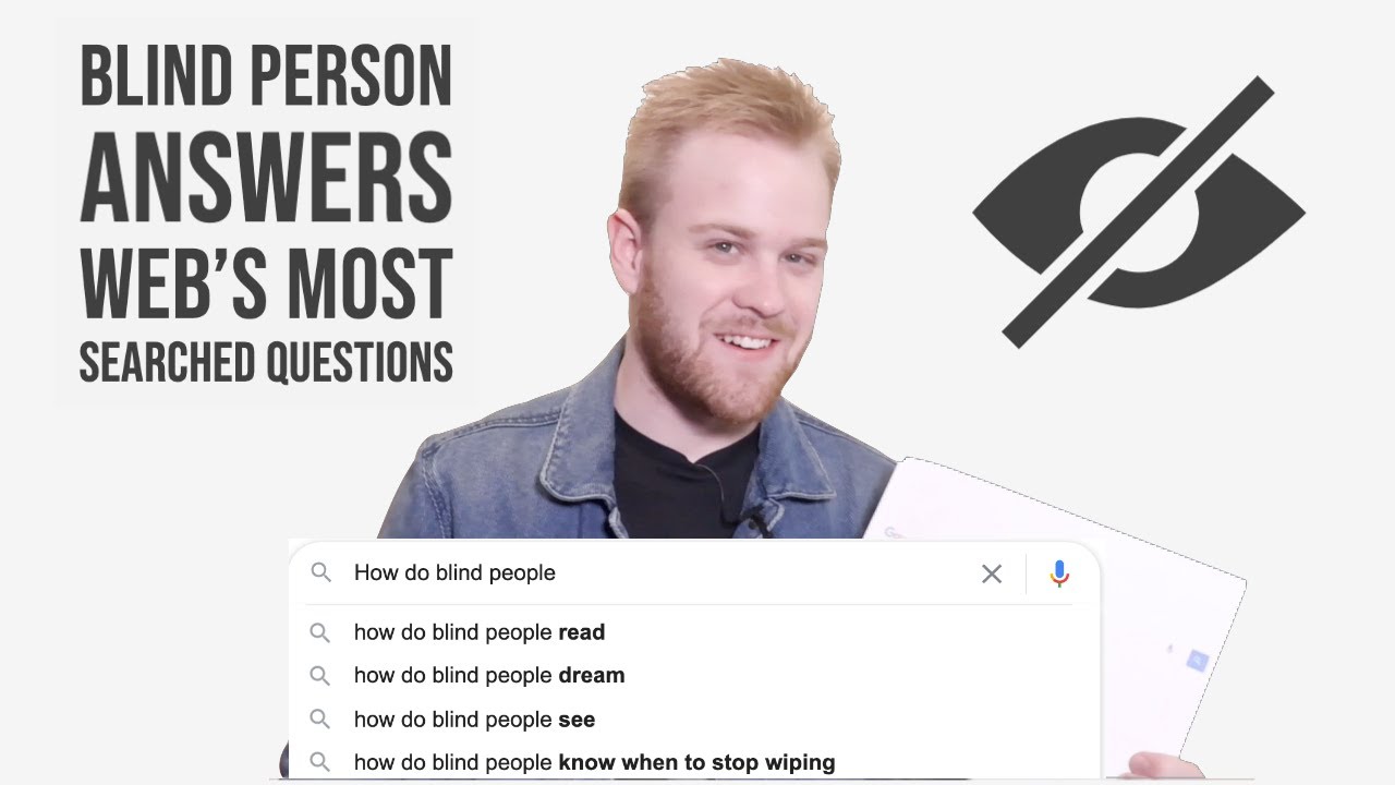Blind YouTuber Answers the Web's Most Searched Questions