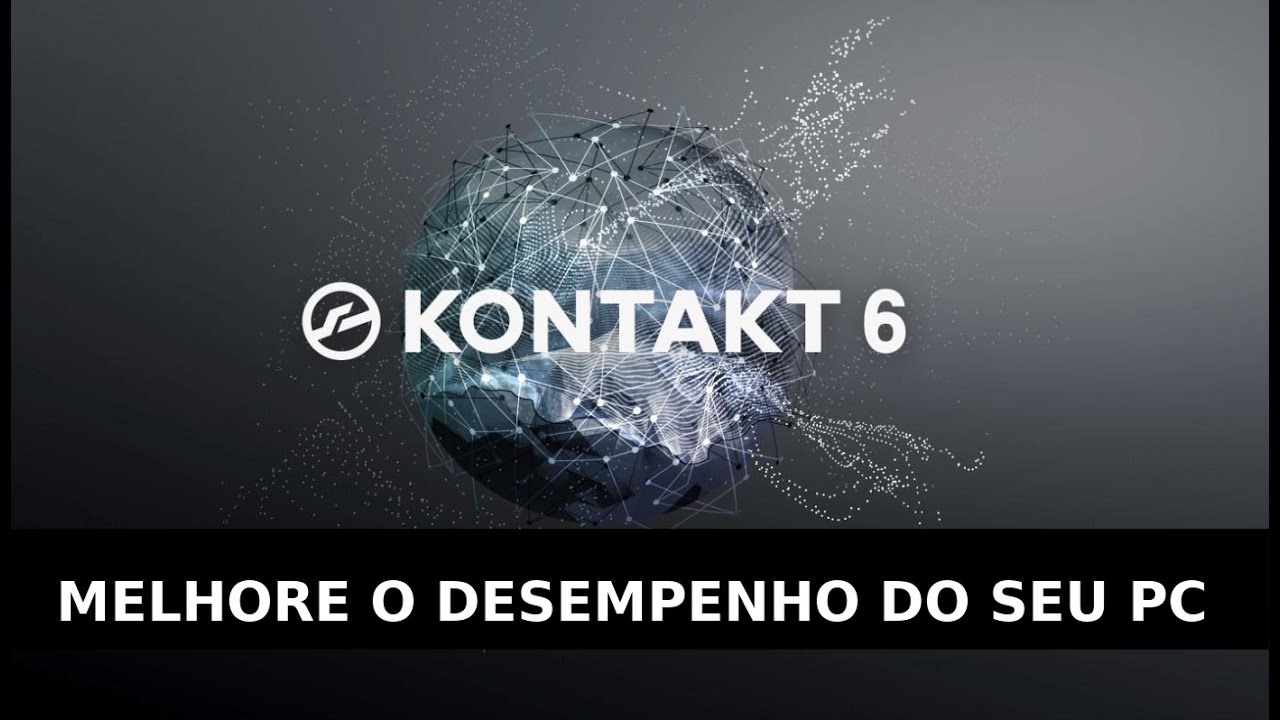 Como MELHORAR o DESEMPENHO do seu PC p/ o KONTAKT