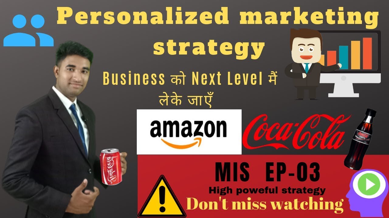 Personalization Marketing  | MIS Episode-2|  Best marketing formula| By Debsarathi Ashe