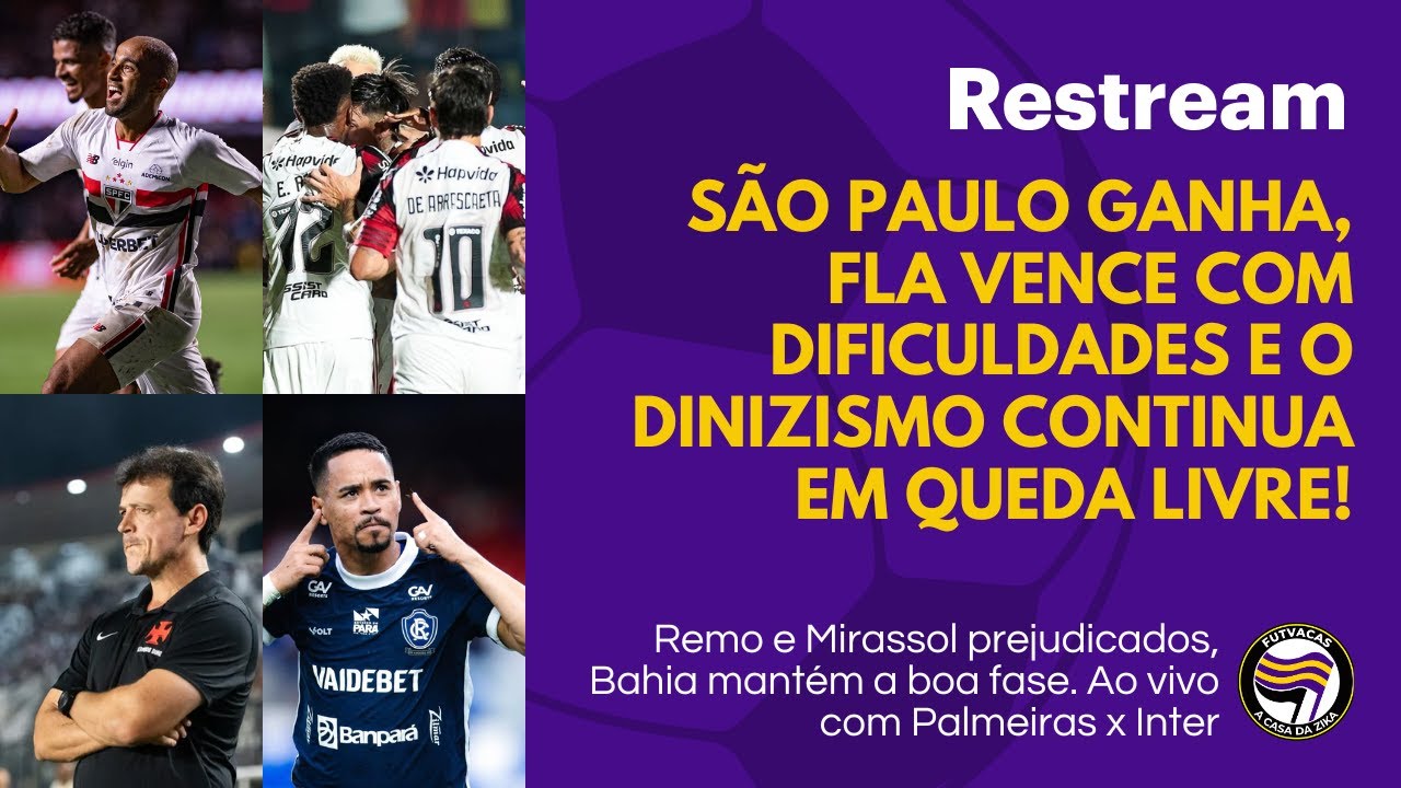 #087 - São Paulo ganha, Fla vence com dificuldades e o Dinizismo continua em queda livre!