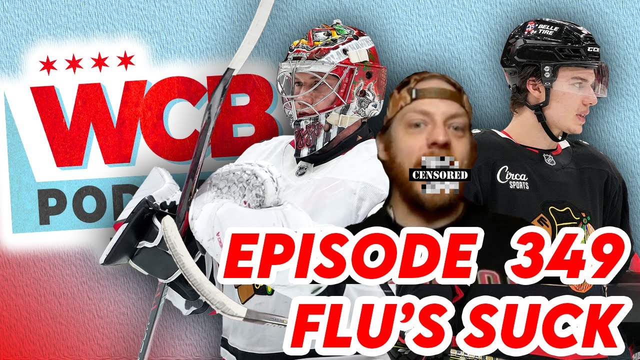 Flu's Suck ~ Episode 349 #Blackhawks #NHL #hockey