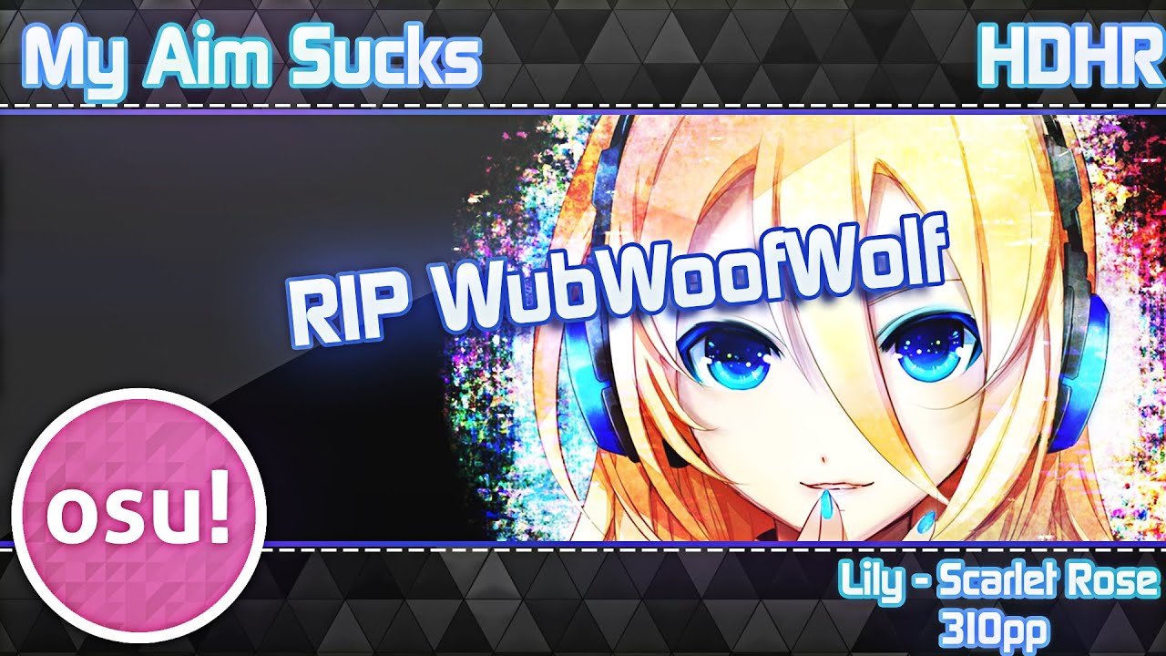RIP WWW | My Aim Sucks | Lily - Scarlet Rose + HDHR 99,72%