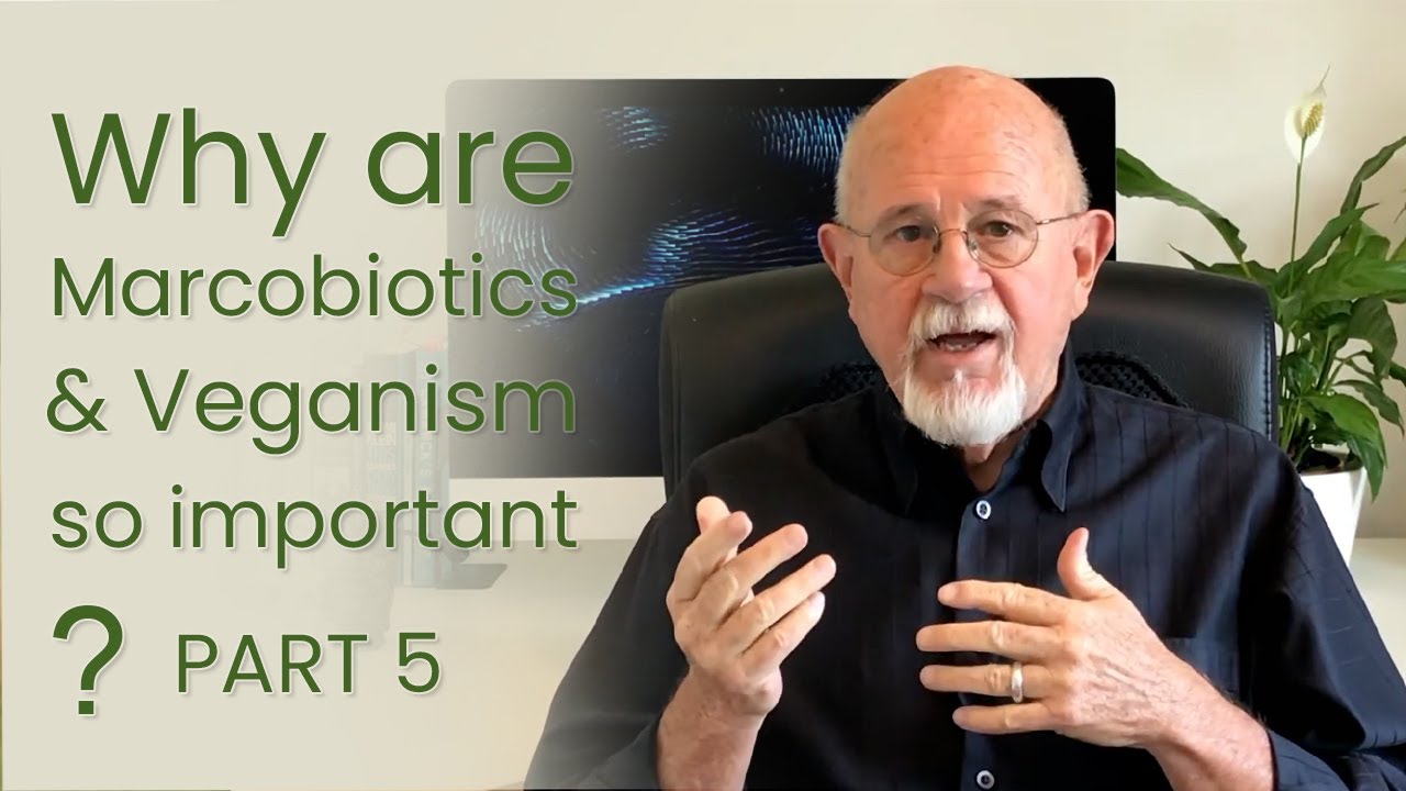 Macrobiotics Second Opinion with Bill Tara - Part 5