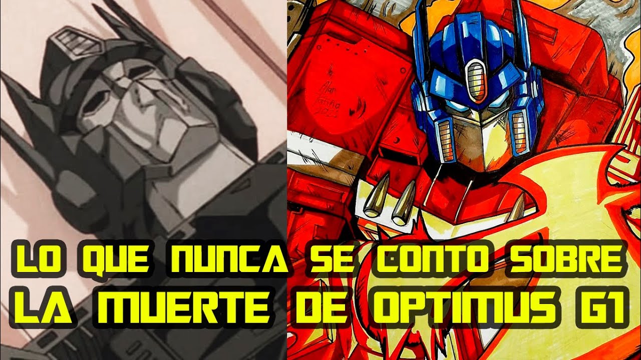 La Verdadera Historia de la Muerte de Optimus Prime G1 - La Biblia de los Transformers