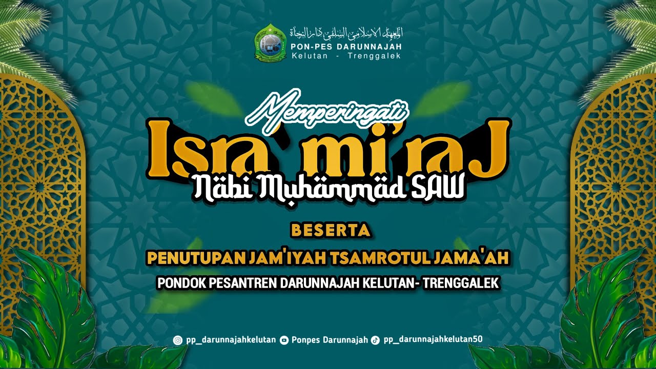PERINGATAN ISRA' MI'RAJ SERTA PENUTUPAN JAM'IYYAH TSAMROTUL  JAMA'AH