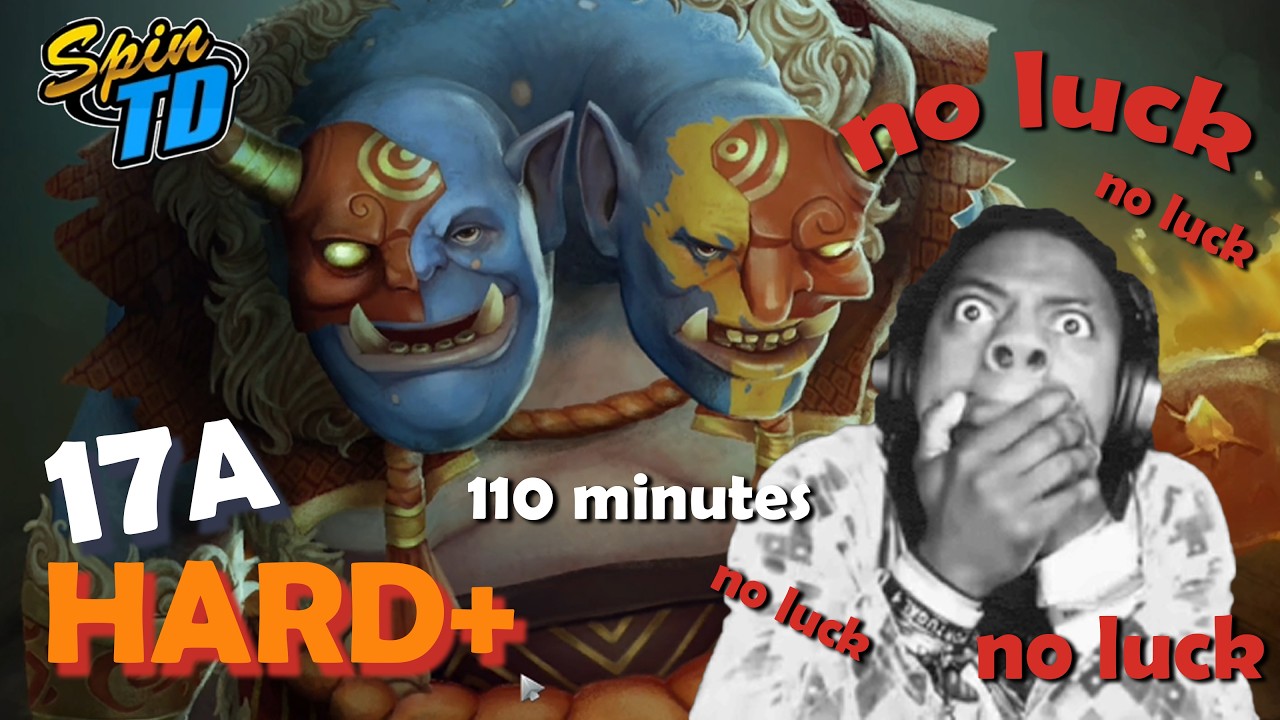 no luck Spin TD Reborn | Hard + | 110 minutes | 2026