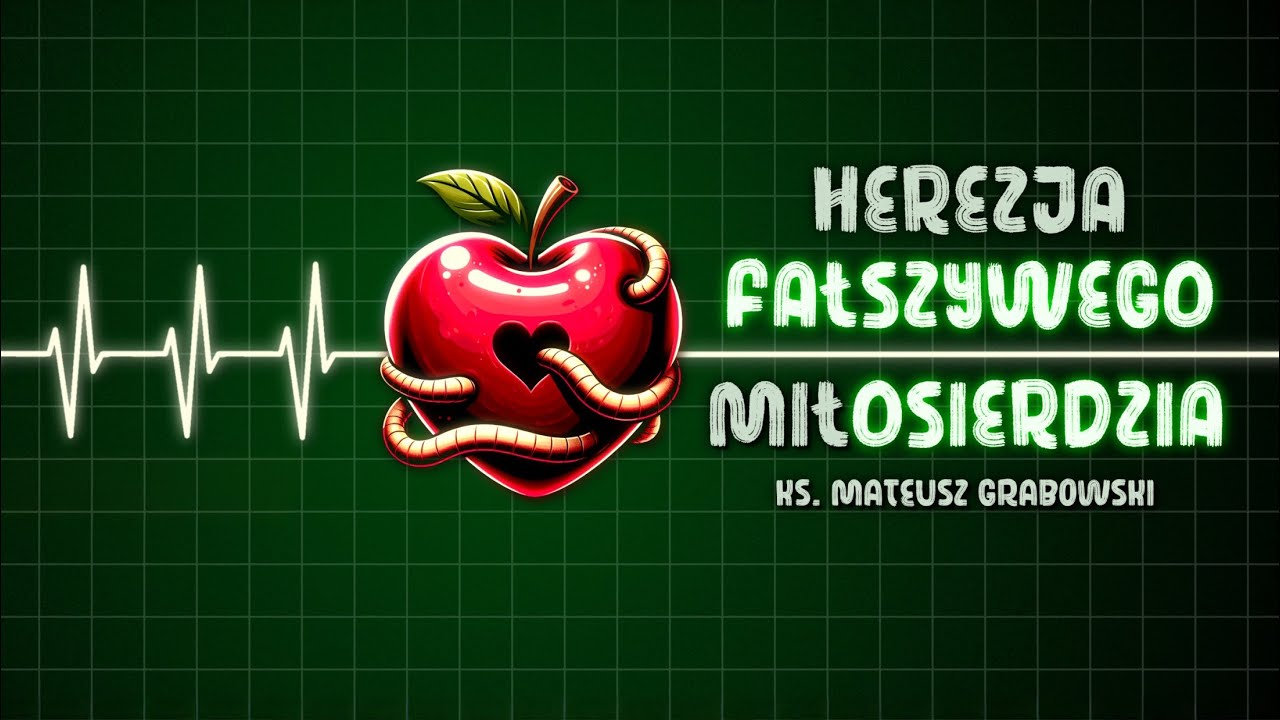 Herezja fałszywego miłosierdzia - ks. Mateusz Grabowski (Chełm, 27.05.2024)