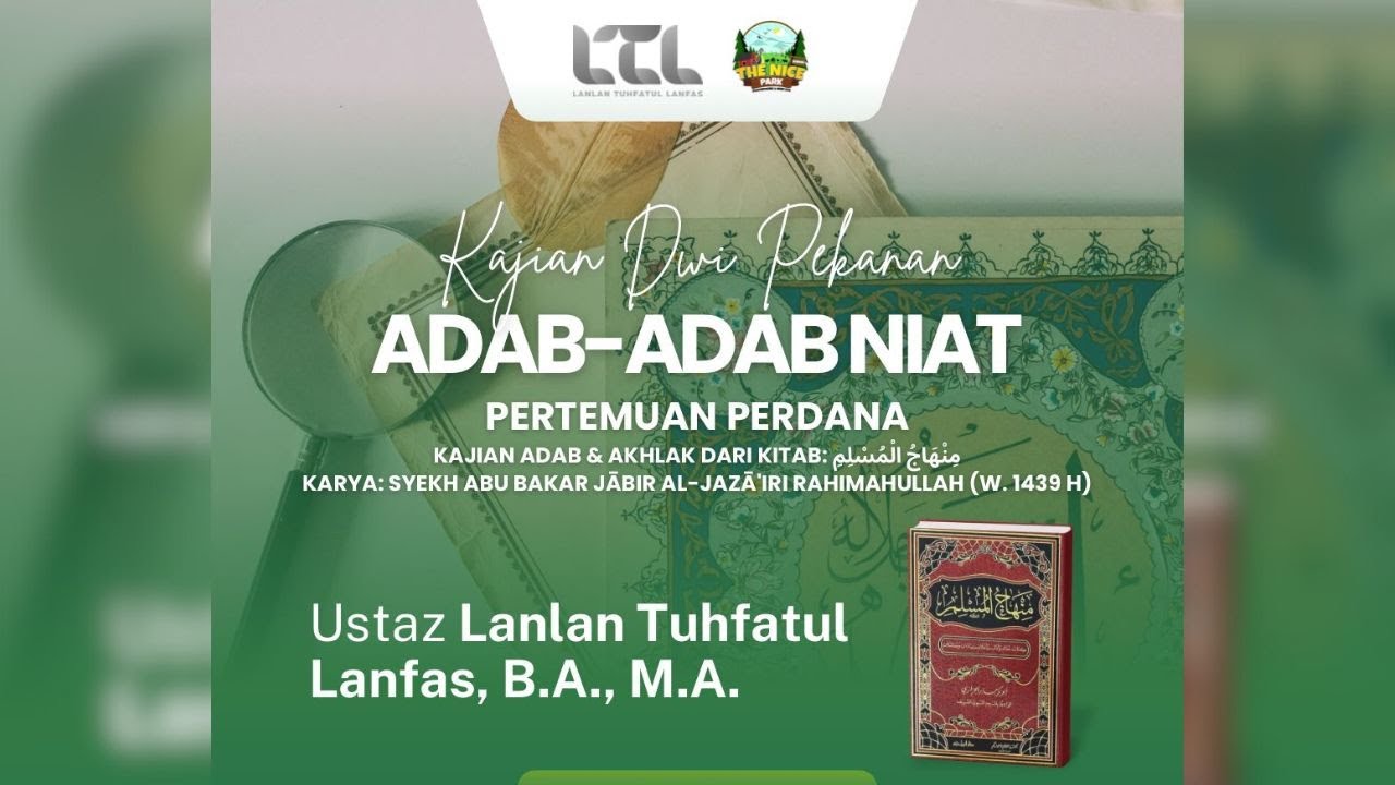 Adab-Adab Niat - Ust. Lanlan Tuhfatul Lanfas, B.A., M.A. hafizhahullah