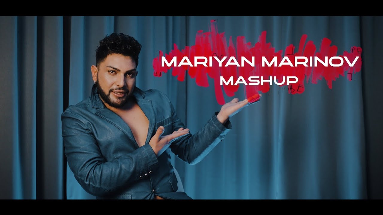MARIYAN MARINOV - MASHUP / Мариян Маринов - 2024