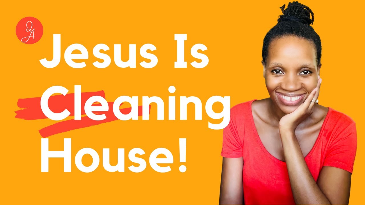 Jesus Is Cleaning House! 🧹🧹🧹