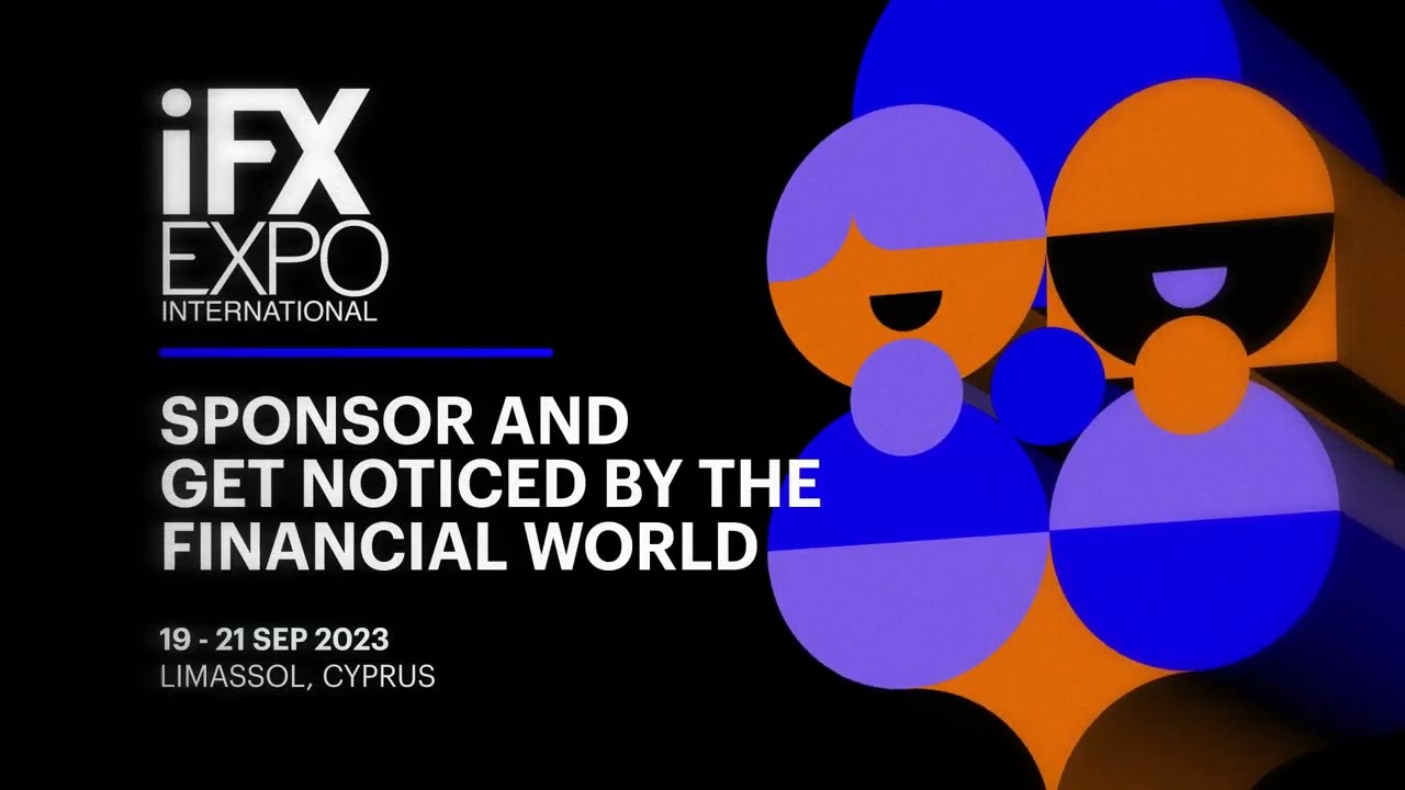 iFX EXPO International 2023 &ndash; Meet at the world&rsquo;s First and Largest Financial B2B EXPO