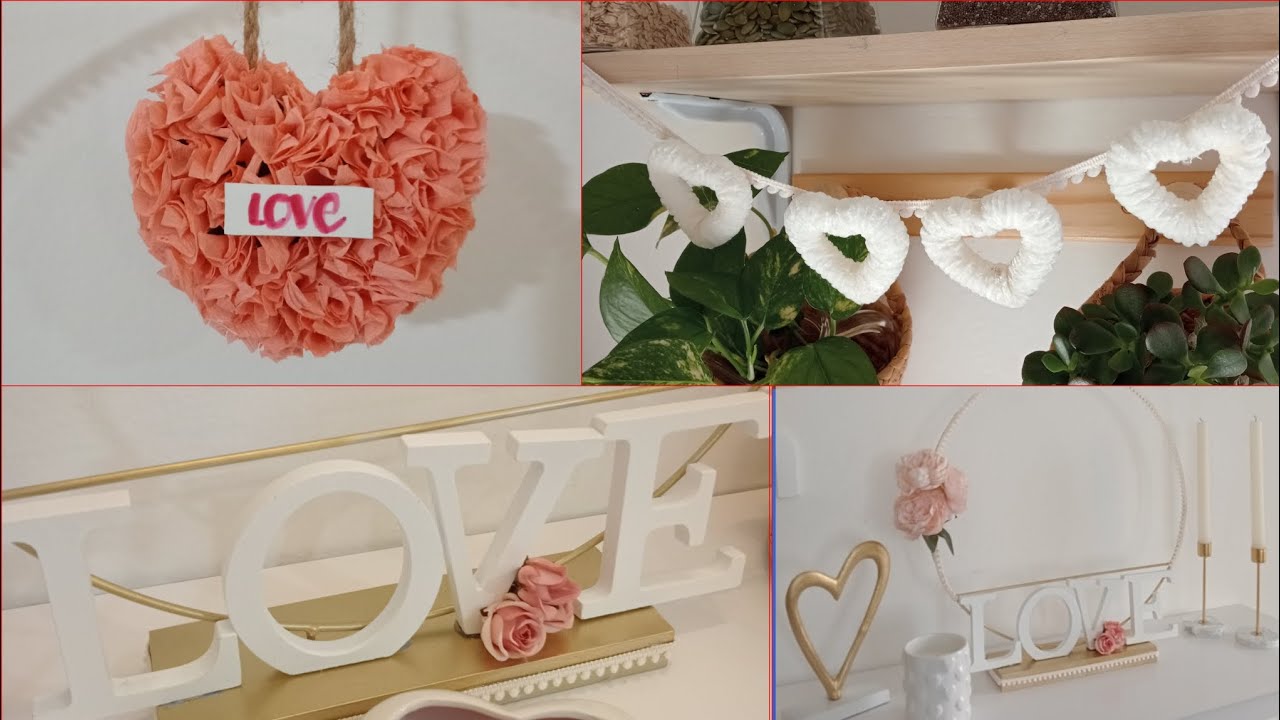 san valentino idee per decorare un luogo accogliente/tutorial