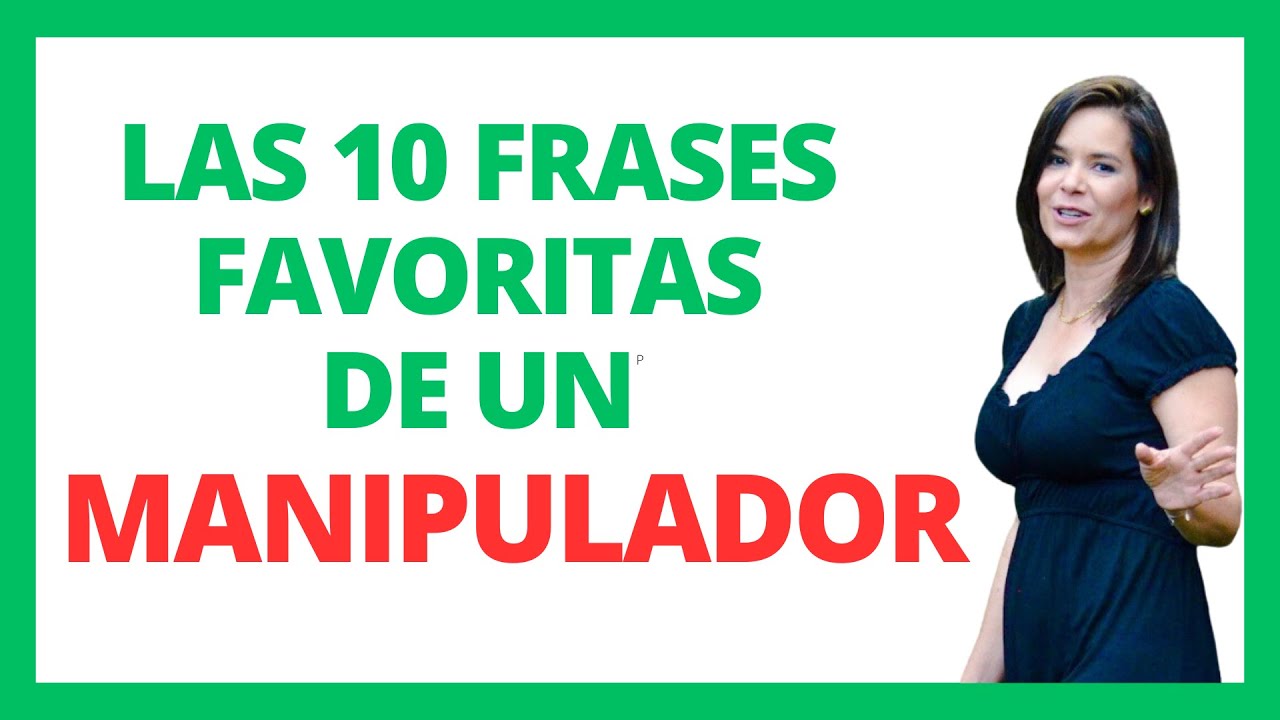 Las 10 frases típicas del  MANIPULADOR 😱😱😱 ¿Qué dicen y cómo te proteges?