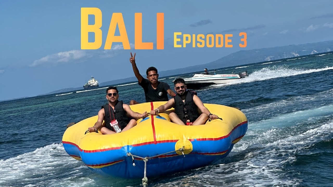 Ab tak ka sabse beautiful hotel or life me pehli bar water sports | Bali Series | Episode 3