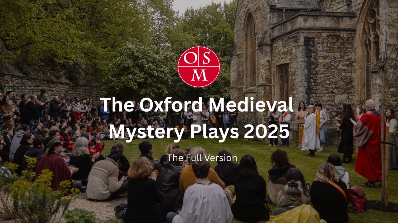 Oxford Medieval Mystery Plays 2025