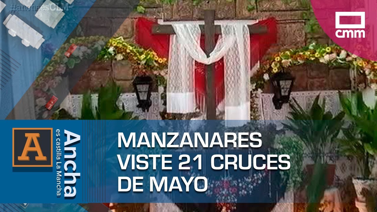 Manzanares viste 21 cruces de mayo | Ancha es Castilla-La Mancha