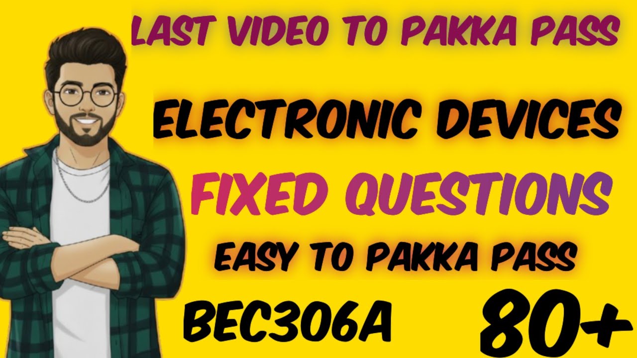 Electronic Devices  | BEC306A | Important & Fixed Questions |  #electronicdevice #vtuexam  #bec306a