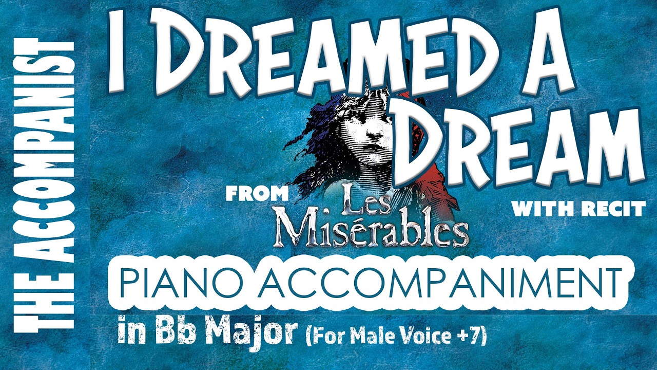 I Dreamed A Dream - with Recit (Les Misérables) | Male Piano Accompaniment in Bb [Karaoke]