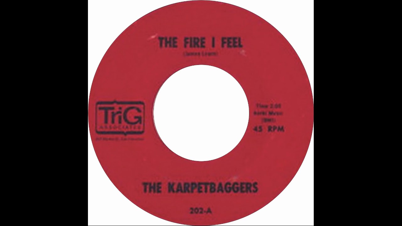 The Karpetbaggers - The Fire I Feel
