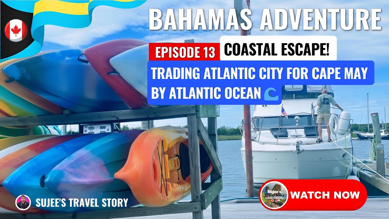Chasing the Horizon: Atlantic City to Cape May via Ocean (Episode 13) ~ Sujee’s Travel Story